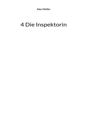 cover image of 4 Die Inspektorin